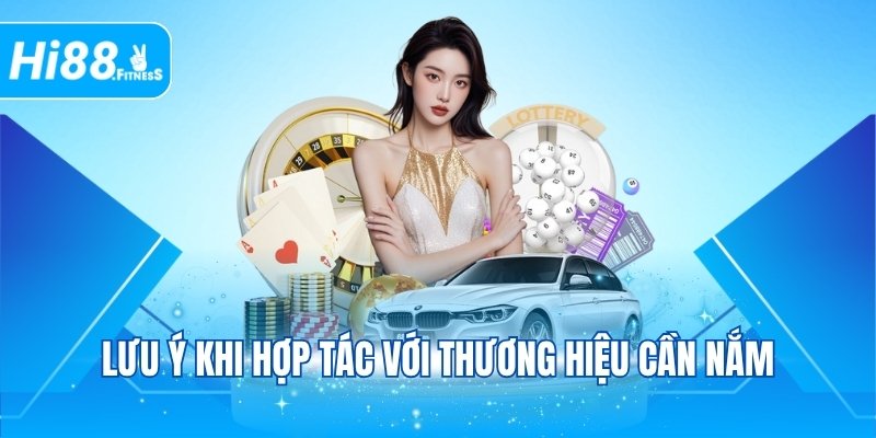 Lưu ý khi hợp tác với thương hiệu cần nắm